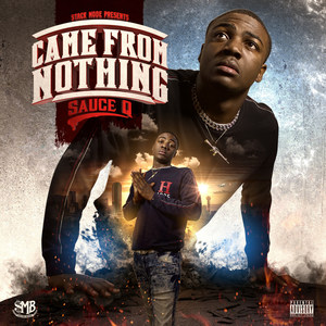 Came from Nothing (Longway) [Explicit]