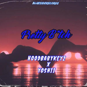 pretty ***** (feat. yoshii) (Explicit)