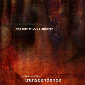 The City of Lost Children: Rare and Unreleased Tracks