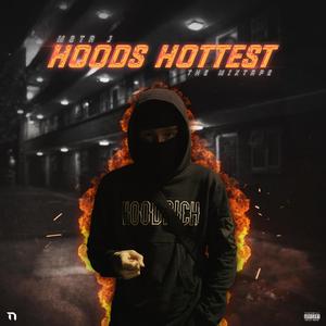Hoods Hottest (Explicit)
