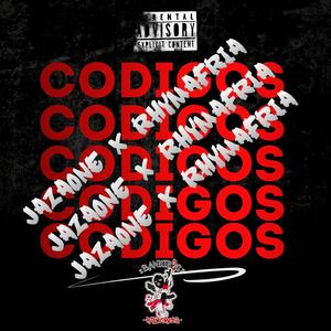 Codigos (feat. Jazaone & Rhymafria) [Explicit]