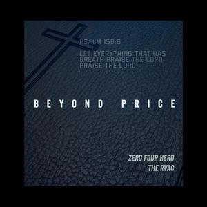 Beyond Price (feat. The RVAC)