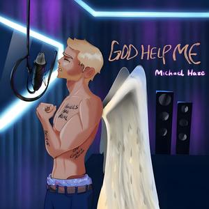 God Help Me (Explicit)