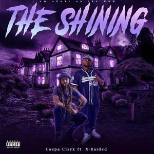 The Shining (feat. X-Raided) (Explicit)