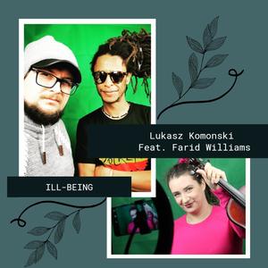 Ill-Being(feat. Farid Williams) (Explicit)