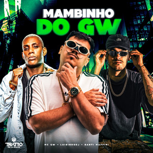 Mambinho do Gw (Explicit)