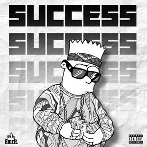 Success (feat. Ansh Batra) [Explicit]