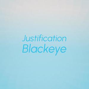 Justification Blackeye