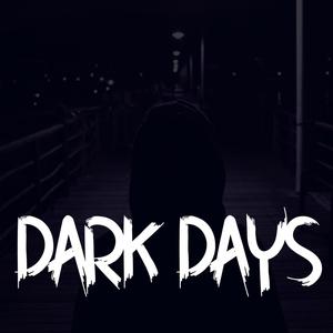DARK DAYS(feat. Wolf Grey jordan, Yatta & Squishy Stone)