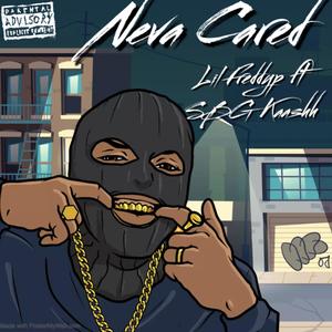 Neva Cared (Explicit)