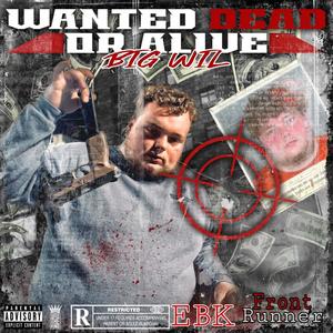 Wanted Dead Or Alive (Explicit)