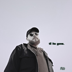 til its gone (Explicit)