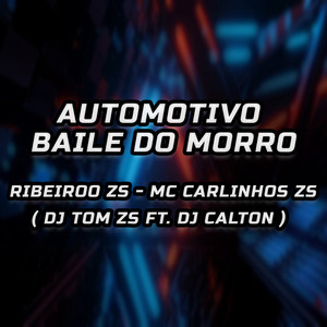 Automotivo - Baile do Morro (Explicit)