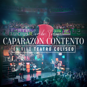 Caparazón Contento (En Vivo Teatro Coliseo)