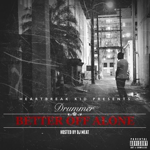 Better Off Alone