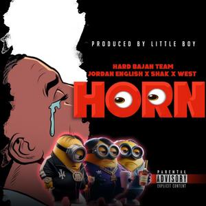 HORN (feat. SHAK X WEST (HARD BAJAN TEAM)