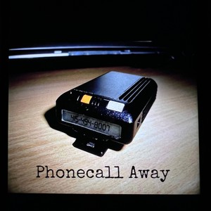 Phonecall Away (Explicit)