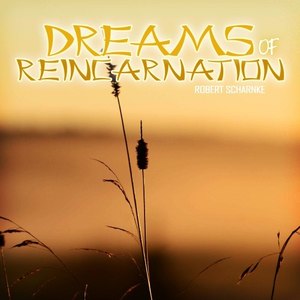 Dreams of Reincarnation