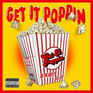 Get It Poppin (feat. Lil Zay) [Explicit]