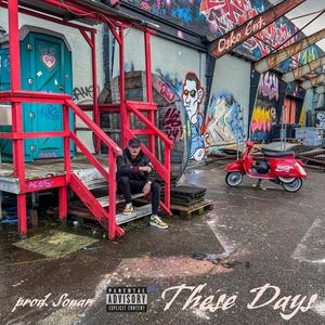 These Days (Explicit)