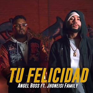 Tu Felicidad (Explicit)