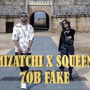 MIZATCHI X SQUEEN / HOB FAKE (Explicit)