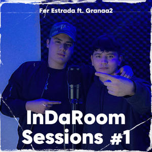 InDaRoom Sessions #1 (feat. Granaa2) [Explicit]