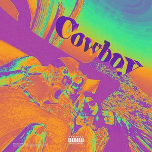 Cowboy (Explicit)