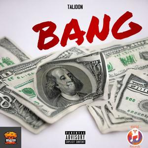 Bang (feat. Talidon) [Explicit]