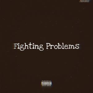 Fighting Problems (Explicit)
