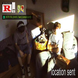 location sent (feat. NM REM) [Explicit]