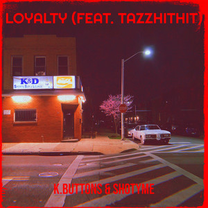 Loyalty (Explicit)