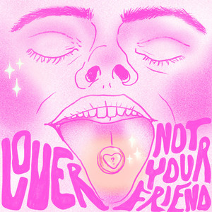 Lover - Not Your Friend (The Reflex Remix)