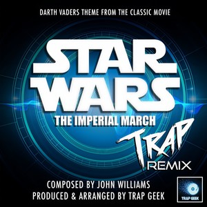 The Imperial March (Trap Remix)
