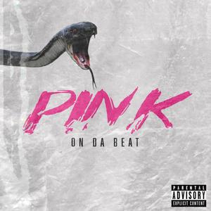 PINK ON DA BEAT (feat. Myloo3o1) (Explicit)