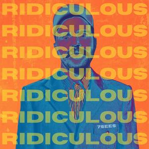 RIDICULOUS (Explicit)