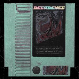 DECADENCE (Explicit)