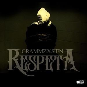 Respeta (feat. Sien) [Explicit]