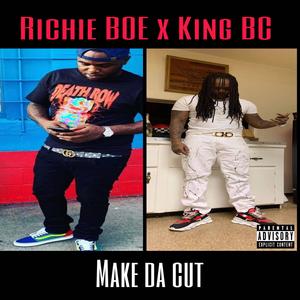 Make da cut(feat. King BC) (Explicit)