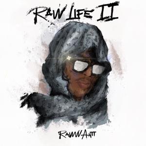 Raww Life 2 (Explicit)