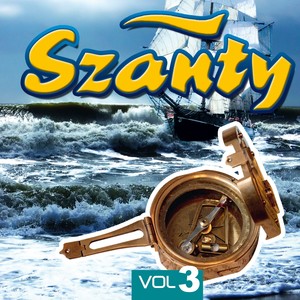 Szanty, Vol. 3