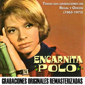 Todas sus grabaciones en Regal y EMI-Odeón (1963-1973) (Remastered 2015)