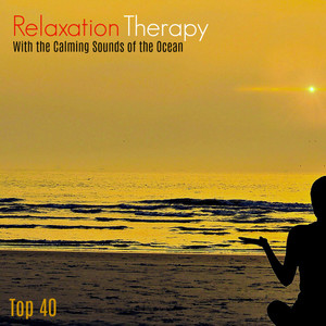 Relaxation Therapy (With the Calming Sounds of the Ocean)