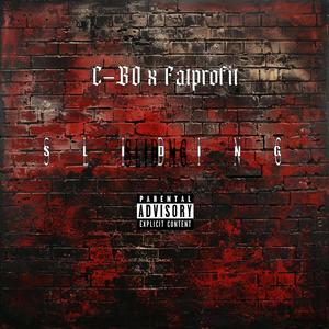 Fatprofit - Sliding (feat. C-BO) (Explicit)
