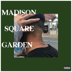 Madison Square Garden (Explicit)