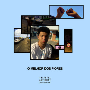 O MELHOR DOS PIORES (Explicit)