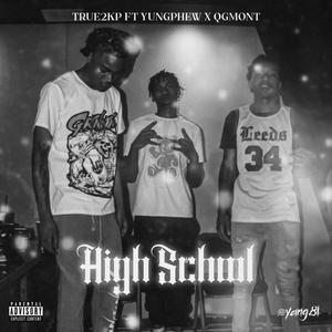 High School (feat. Qgmont & YungPhew) [Explicit]