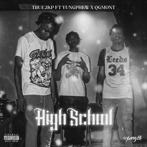 High School (feat. Qgmont & YungPhew) (Explicit)
