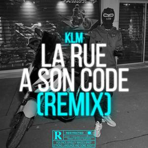 LA RUE A SON CODE (REMIX|Explicit)
