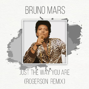 Just The Way You Are (Rogerson Remix)